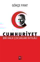 Bir Halk Çocukları İhtilâli: Cumhuriyet