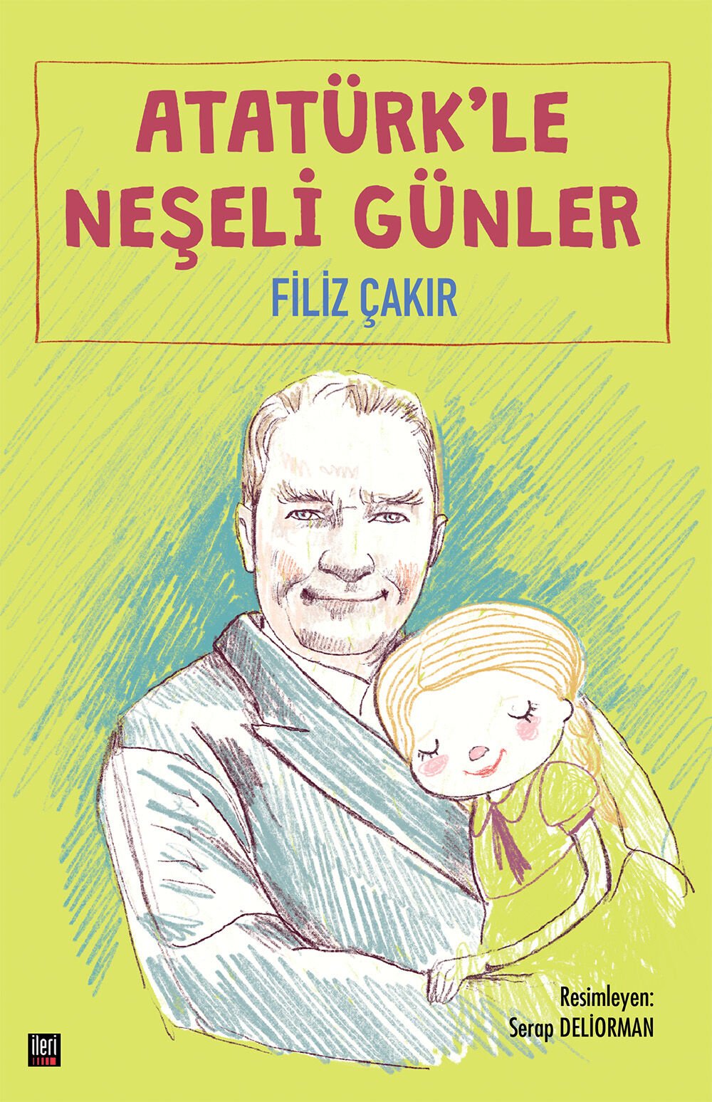 Atatürk'le Neşeli Günler