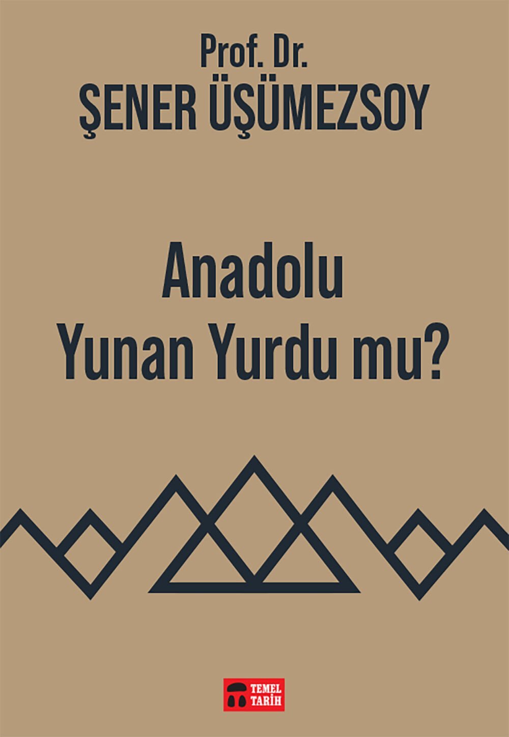 Anadolu Yunan Yurdu mu?