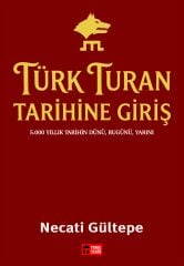 Türk Turan Tarihine Giriş