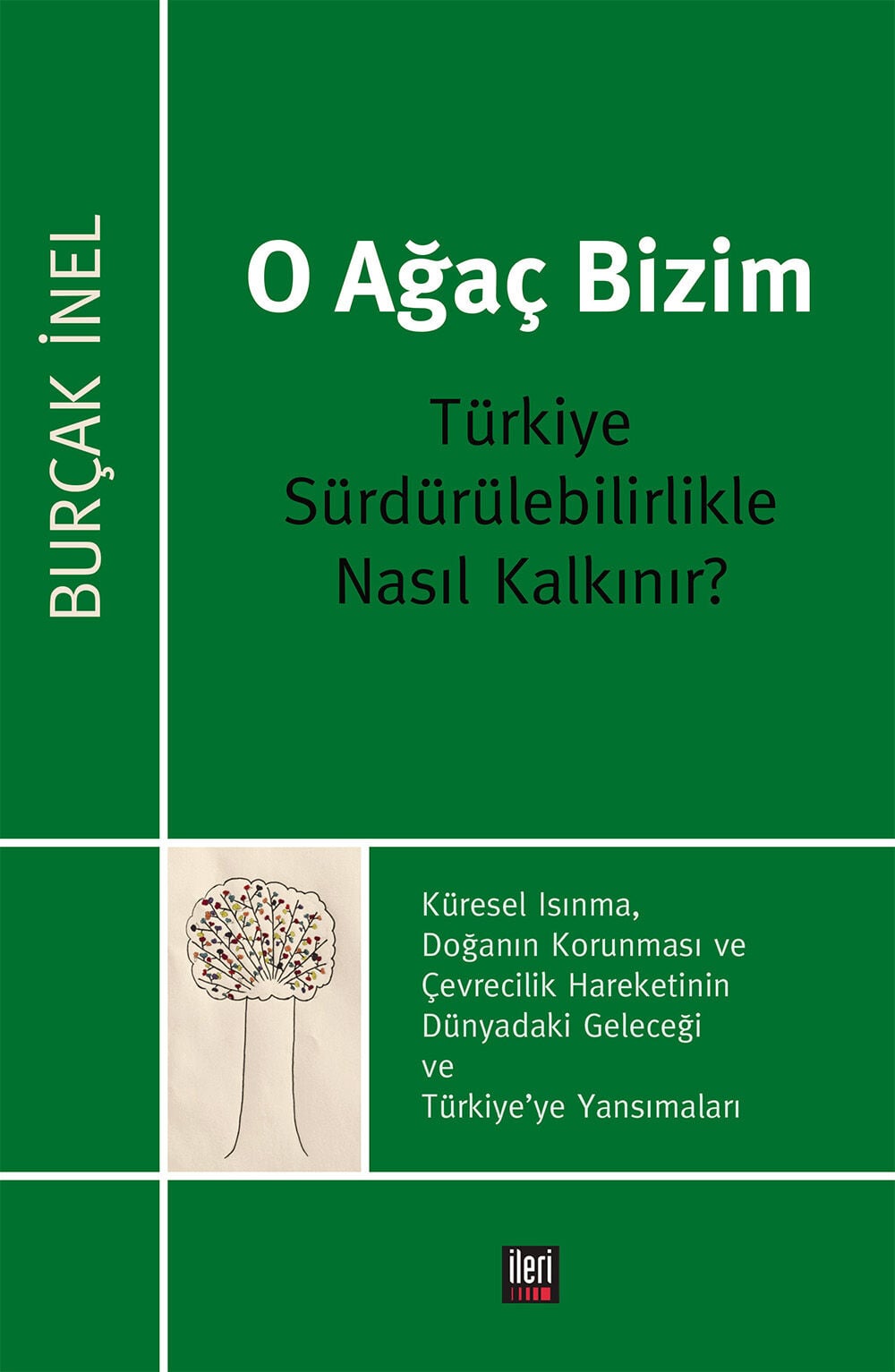 O Ağaç Bizim